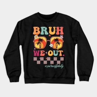 Bruh We Out Para Off Duty, Retro Beach Sunglasses Crewneck Sweatshirt